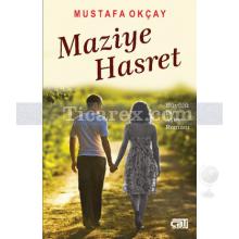 Maziye Hasret | Mustafa Okçay