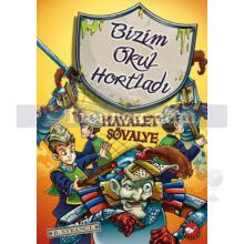 Bizim Okul Hortladı 8 - Hayalet Şövalye | B. Strange