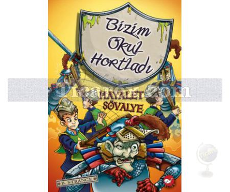 Bizim Okul Hortladı 8 - Hayalet Şövalye | B. Strange - Resim 1