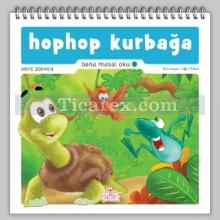 Hophop Kurbağa | Arife Gökmen, Uğur Köse