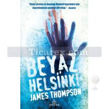 Beyaz Helsinki | James Thompson