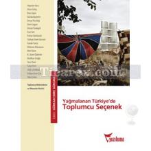 yagmalanan_turkiye_de_toplumcu_secenek