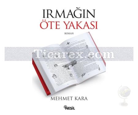 Irmağın Öte Yakası | Mehmet Kara - Resim 1