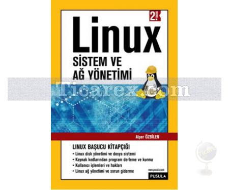 Linux Sistem ve Ağ Yönetimi | Alper Özbilen - Resim 1