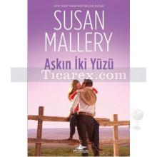 Aşkın İki Yüzü | Susan Mallery