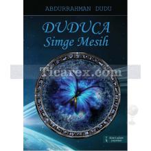 Duduca | Simge Mesih | Abdurrahman Dudu