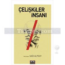 Çelişkiler İnsanı | Said Alpsoy