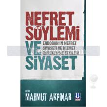 Nefret Söylemi ve Siyaset | Mahmut Akpınar