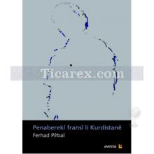 Penabereki Fransi li Kurdistane | Ferhad Pirbal