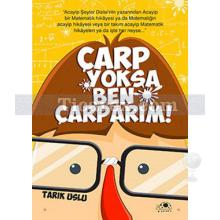 Çarp Yoksa Ben Çarparım! | Tarık Uslu