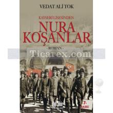 Kayseri Lisesinden Nura Koşanlar | Vedat Ali Tok