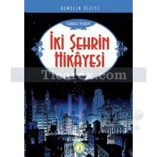 İki Şehrin Hikayesi | Charles Dickens