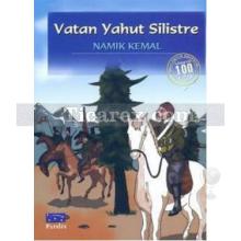 Vatan Yahut Silistre | Namık Kemal