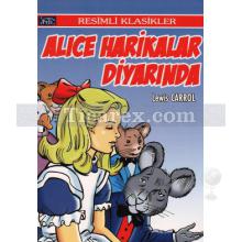 Alice Harikalar Diyarında | Lewis Carroll