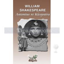 Antonius ve Kleopatra | William Shakespeare