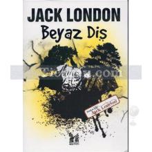 Beyaz Diş | Jack London