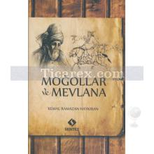 Moğollar ve Mevlana | Kemal Ramazan Haykıran