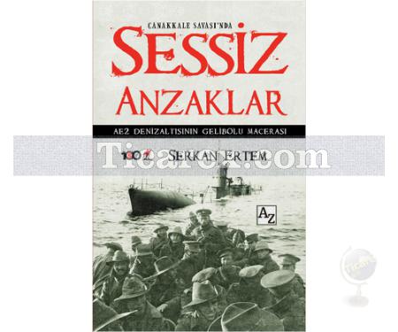Sessiz Anzaklar | AE2 Denizaltısının Gelibolu Macerası | Serkan Ertem - Resim 1