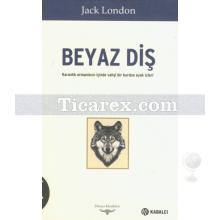 Beyaz Diş | Jack London