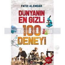 Dünyanın En Gizli 100 Deneyi | Fatih Alemdar