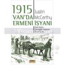 Van'da Ermeni İsyanı | Justin McCarthy, Cemalettin Taşkıran, Esat Arslan, Ömer Turan