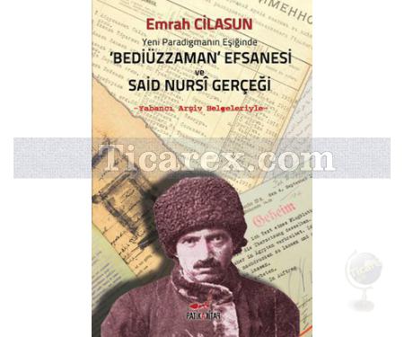 Bediüzzaman Efsanesi ve Said Nursi Gerçeği | Emrah Cilasun - Resim 1