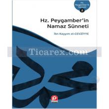 Hz.Peygamberin Namaz Sünneti | İbn Kayyım El Cevziyye