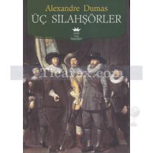 Üç Silahşörler | Alexandre Dumas