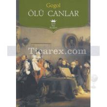 Ölü Canlar | Nikolay Vasilyeviç Gogol