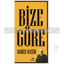 Bize Göre | Ahmet Haşim