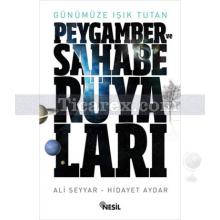 Peygamber ve Sahabe Rüyaları | Ali Seyyar, Hidayet Aydar