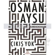 Çıkış Yok | Osman Aysu