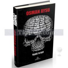 Vahşi Tutku | Osman Aysu