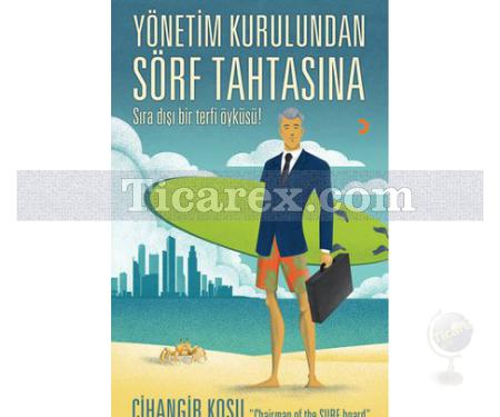 Yönetim Kurulundan Sörf Tahtasına | Cihangir Koşu - Resim 1