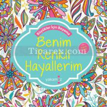 Benim Renkli Hayallerim | Kolektif