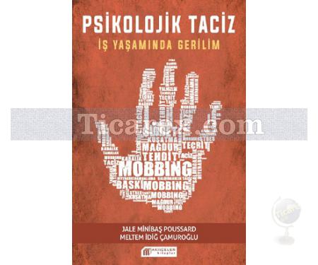 Psikolojik Taciz | İş Yaşamında Gerilim | Jale Minibaş-Poussard, Meltem İdiğ Çamuroğlu - Resim 1