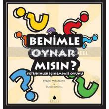 Benimle Oynar Mısın? | Yetişkinler İçin Empati Oyunu | Evelyn McFarlane, James Saywell