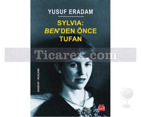 Sylvia Ben'den Önce Tufan | Yusuf Eradam - Resim 1