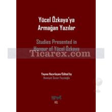 Yücel Özkaya'ya Armağan Yazılar | Hamiyet Sezer Feyzioğlu