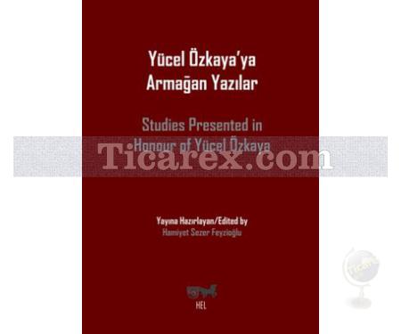 Yücel Özkaya'ya Armağan Yazılar | Hamiyet Sezer Feyzioğlu - Resim 1