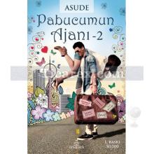 Pabucumun Ajanı 2 | ( Ciltli ) | Asude