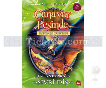 Canavar Peşinde 33 - Şeytani Yarasa Sivri Diş | Adam Blade - Resim 1