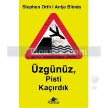 Üzgünüz, Pisti Kaçırdık | Stephan Orth, Antje Blinda