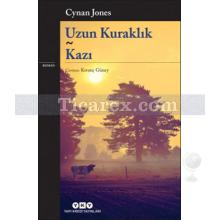 Uzun Kuraklık - Kazı | Cynan Jones