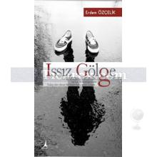 Issız Gölge | Erdem Özçelik