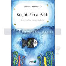 Küçük Kara Balık | Samed Behrengi