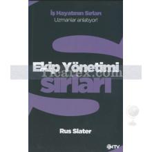 Ekip Yönetimi Sırları | Rus Slater