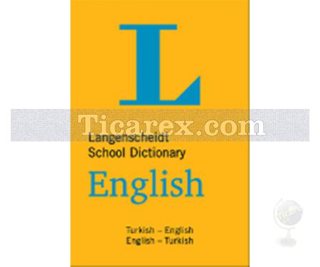 Langenscheidt School Dictionary English | Turkish - English English - Turkish | Kolektif - Resim 1