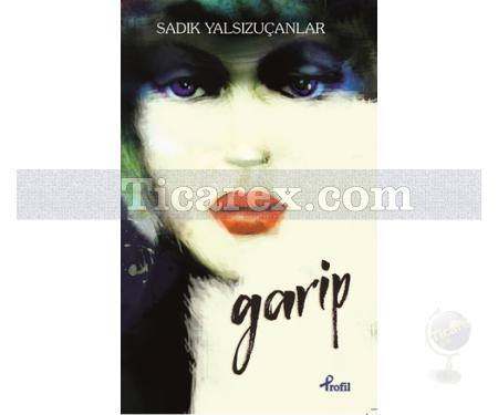 Garip | Sadık Yalsızuçanlar - Resim 1