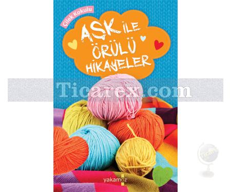 Aşk ile Örülü Hikayeler | Kolektif - Resim 1